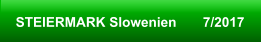 STEIERMARK Slowenien       7/2017
