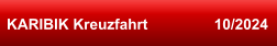 KARIBIK Kreuzfahrt                10/2024