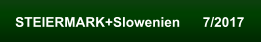 STEIERMARK+Slowenien      7/2017